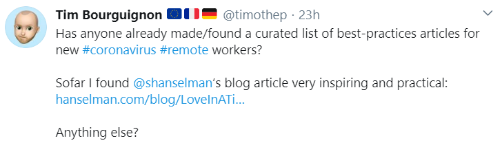 Has anyone already made/found a curated list of best-practices articles for new #coronavirus #remote workers?  Sofar I found  @shanselman ‘s blog article very inspiring and practical. Anything else?